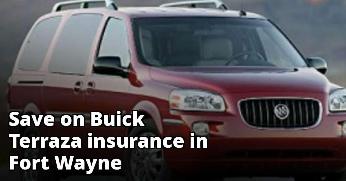 Best Insurance for a Buick Terraza in Fort Wayne