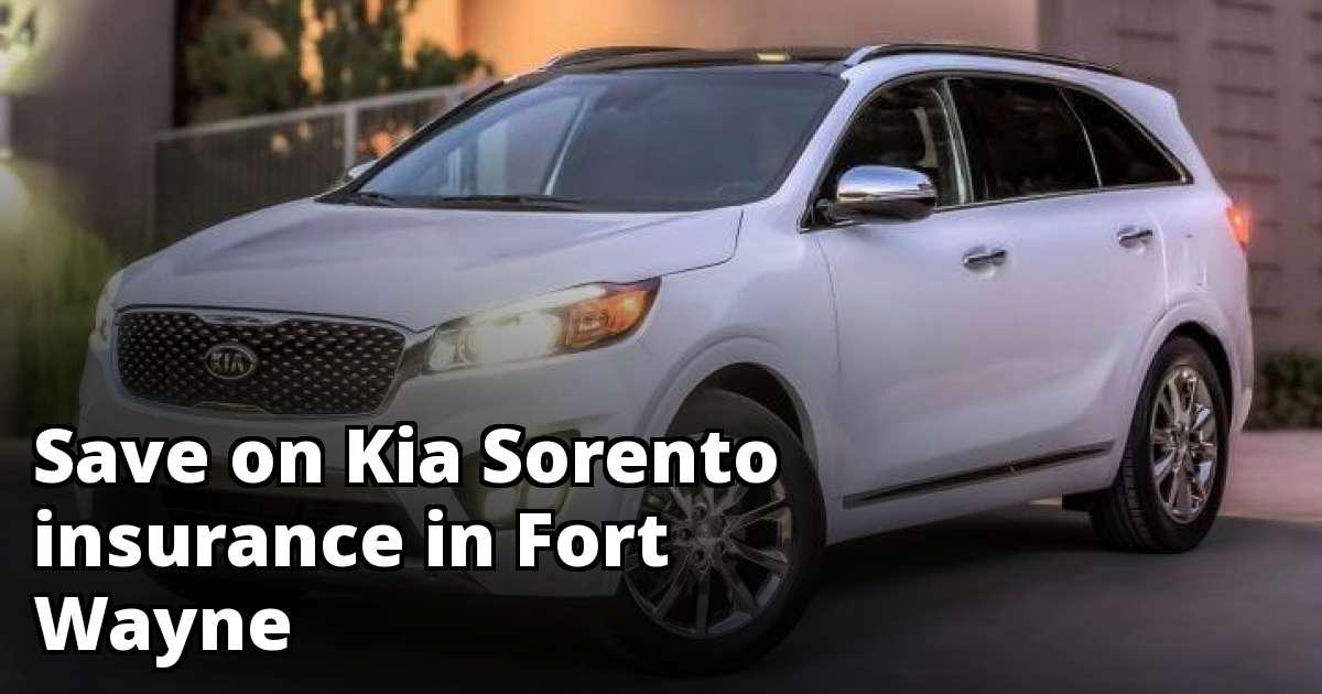 Fort Wayne Indiana Kia Sorento Insurance Quotes